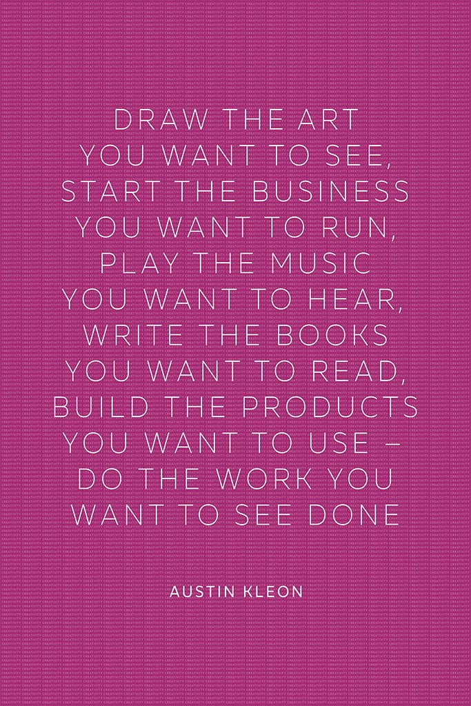 Austin Kleon - Draw The Art You Want To See