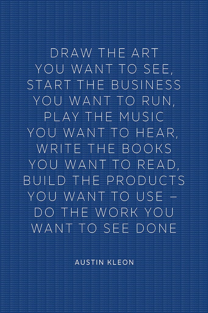 Austin Kleon - Draw The Art You Want To See