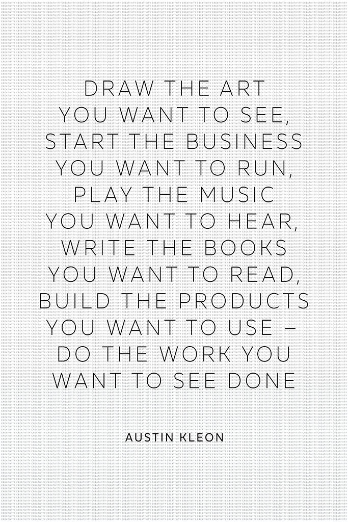 Austin Kleon - Draw The Art You Want To See