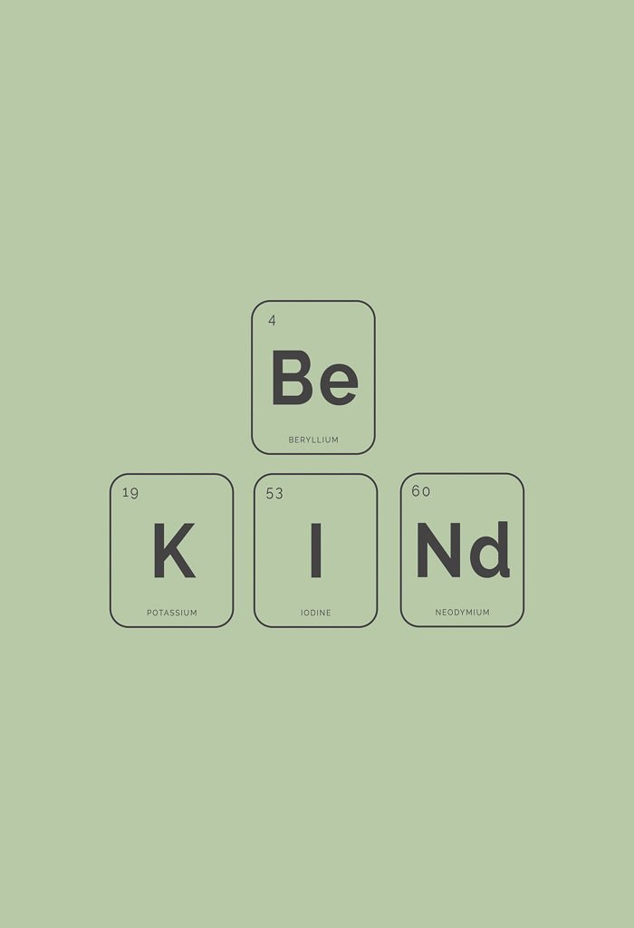 Be Kind