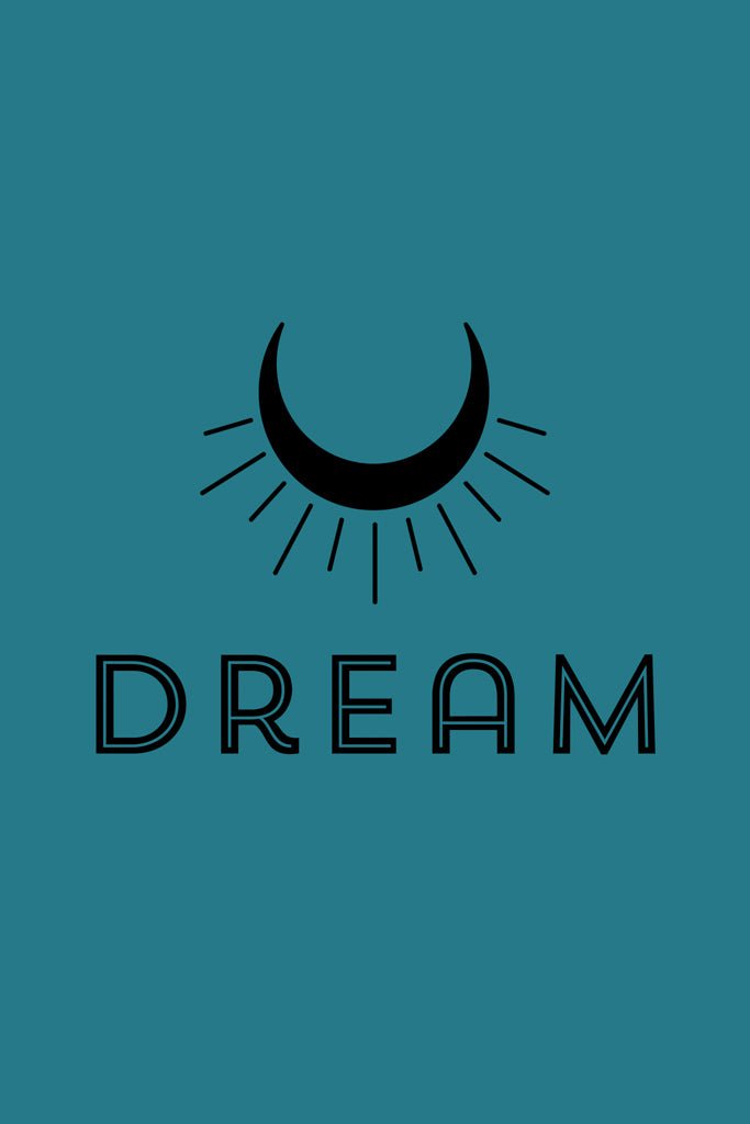 A motivational poster from FN Prints showcases a teal background with a black crescent moon emitting radiant rays above the bold, stylized word "Dream," making it an inspiring addition to any creative studio or bedroom decor.