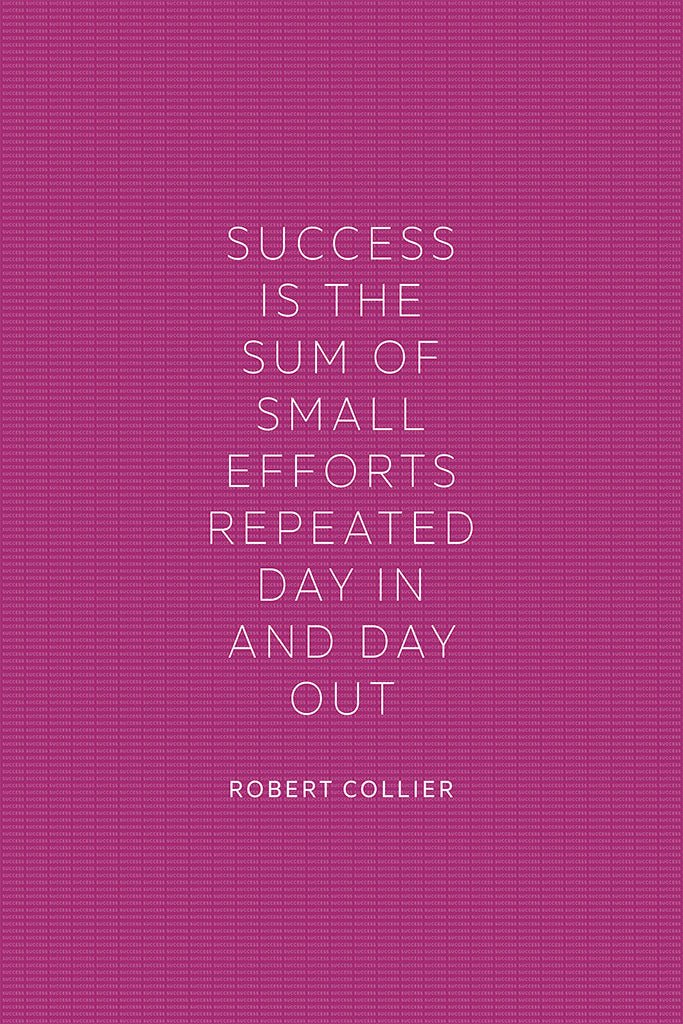 Robert Collier - Success is the Sum of Small Efforts