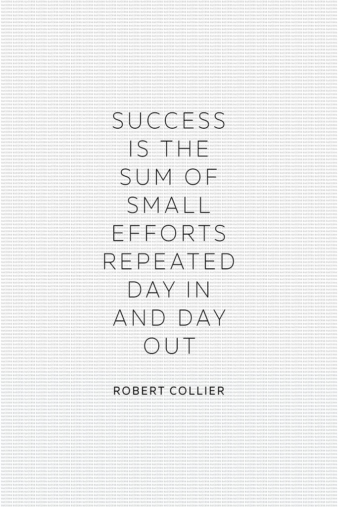 Robert Collier - Success is the Sum of Small Efforts