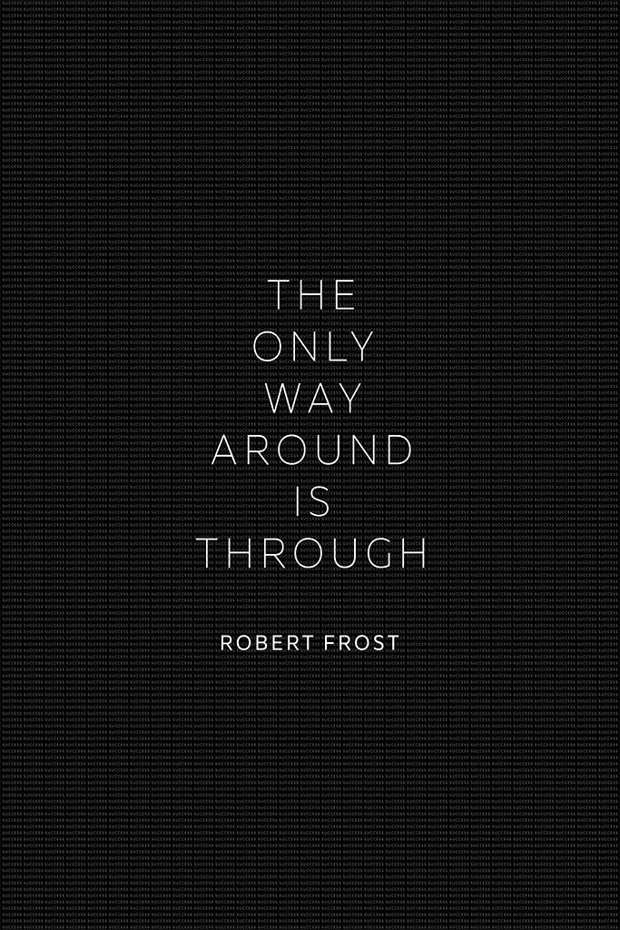 Robert Frost - The Only Way Around