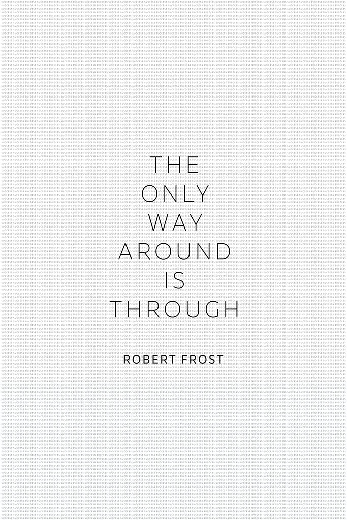 Robert Frost - The Only Way Around