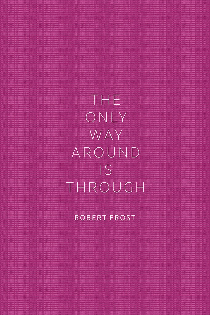 Robert Frost - The Only Way Around