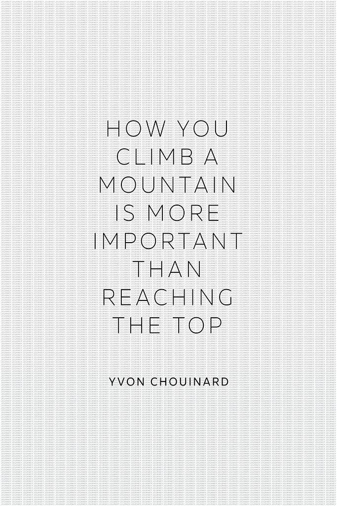 Yvon Chouinard - How You Climb a Mountain