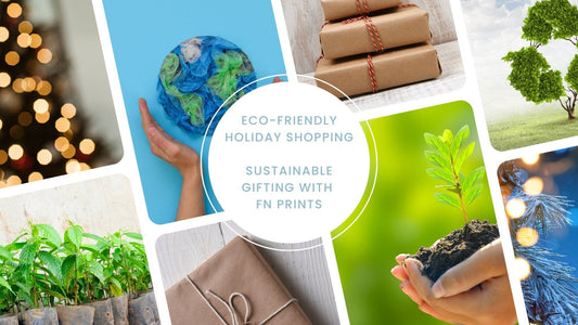 Eco-Friendly Holiday Shopping: Sustainable Gifting with FN Prints This Christmas