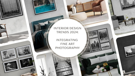 Interior Design Trends 2024: Integrating Fine Art Photography