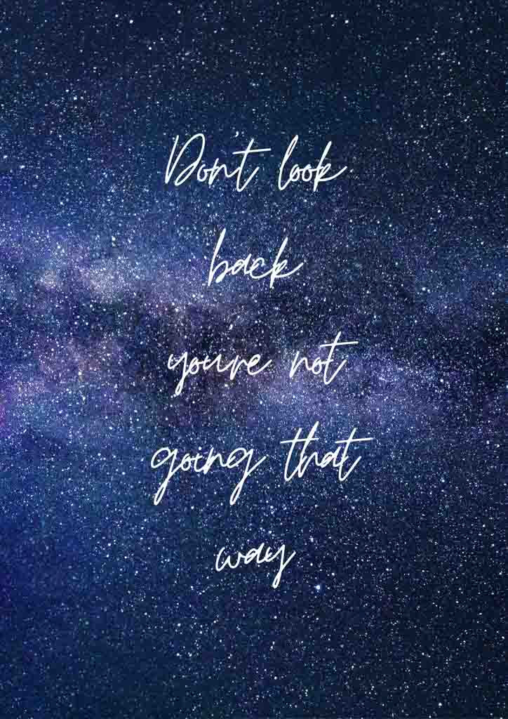 Against a starry, galactic backdrop, the text "Don't look back, you're not going that way" appears in white cursive on FN Prints' inspirational poster titled "Don't Look Back.