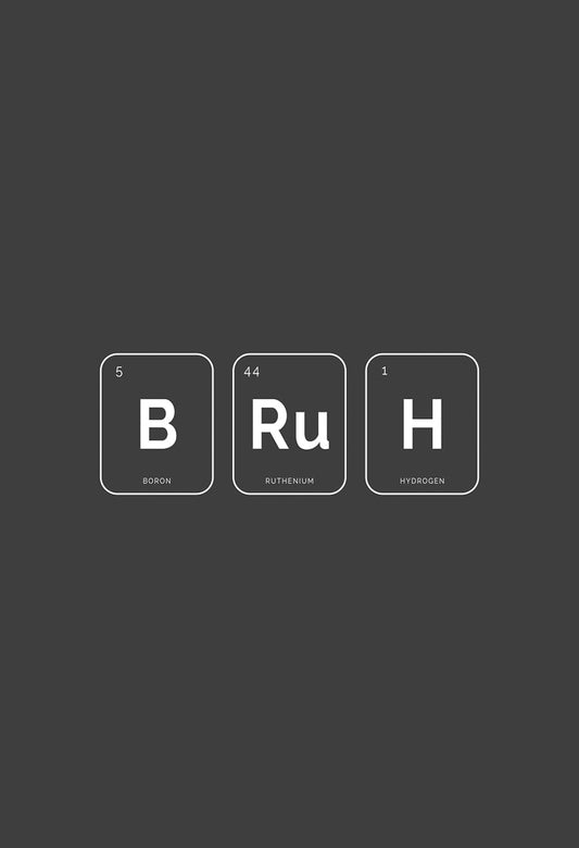 BRUH