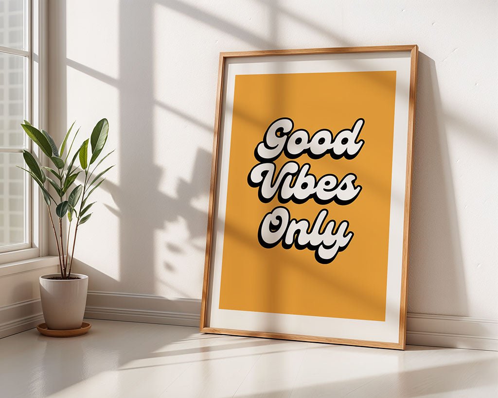 Good Vibes Only