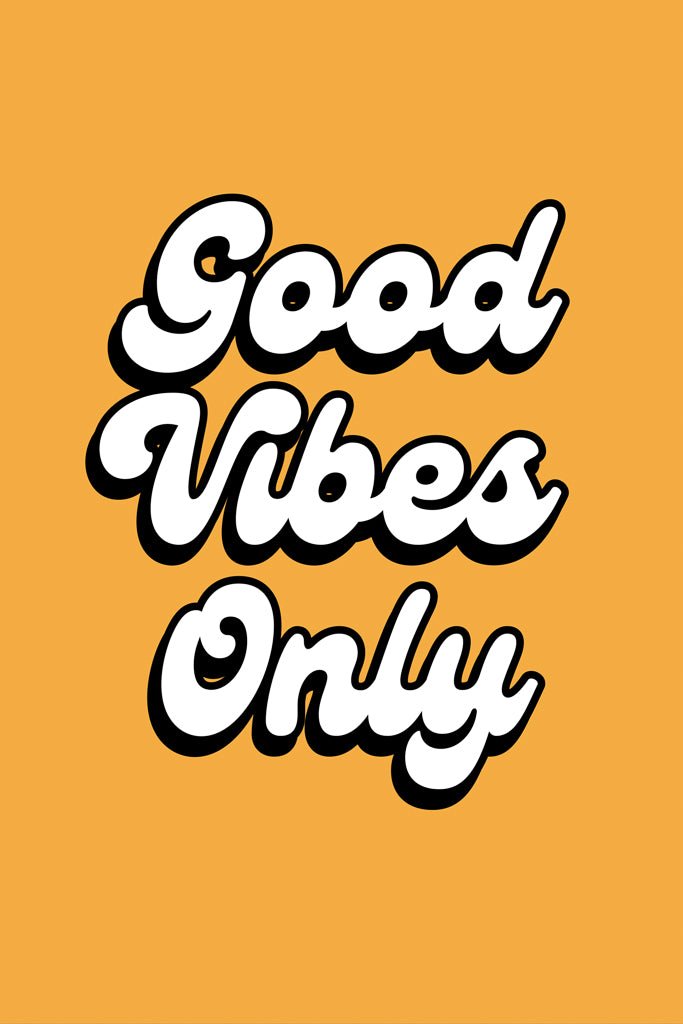 FN Prints’ "Good Vibes Only" poster showcases the stylized text in white with a black shadow effect against a bright orange background, exuding positivity.