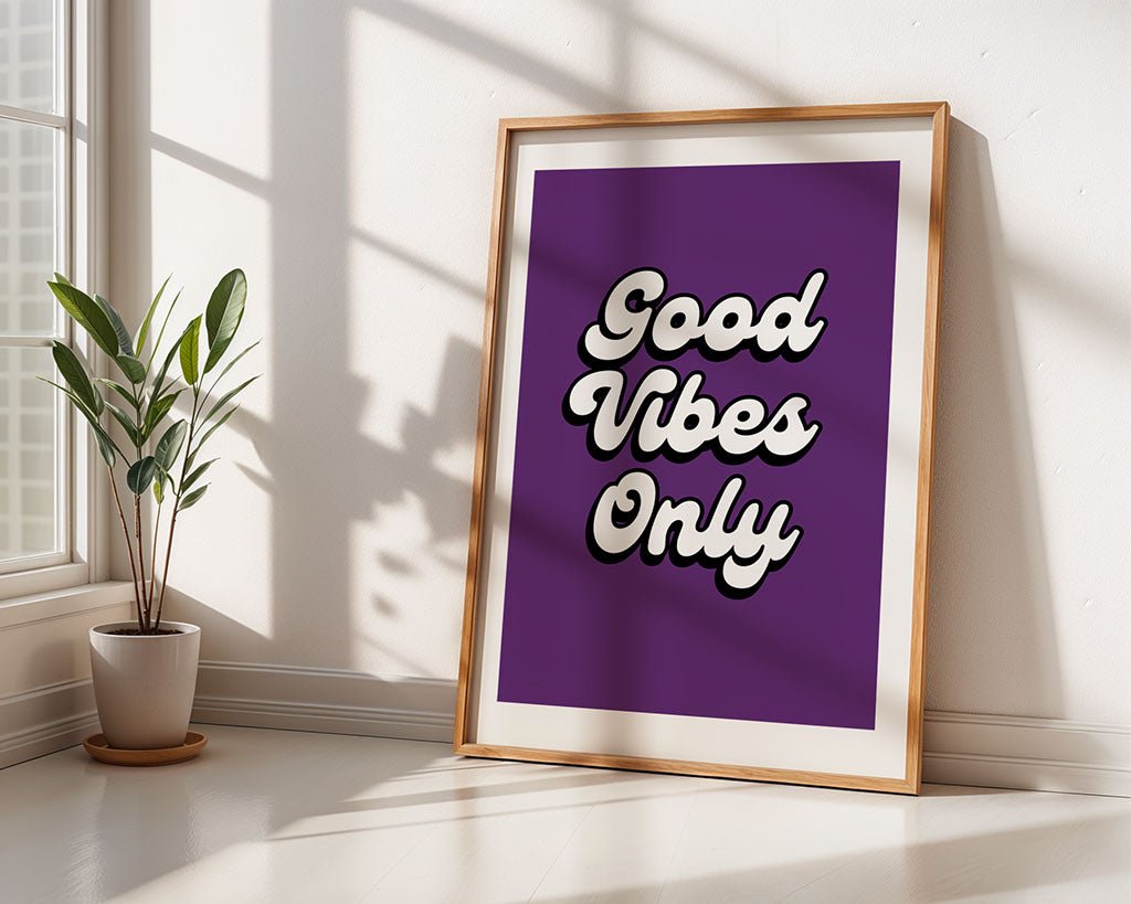 Good Vibes Only