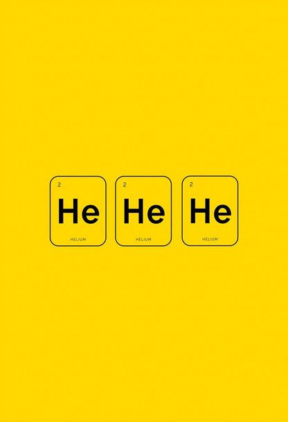 HE HE HE – Periodic Table Wall Art