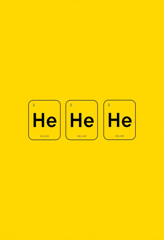 HE HE HE – Periodic Table Wall Art