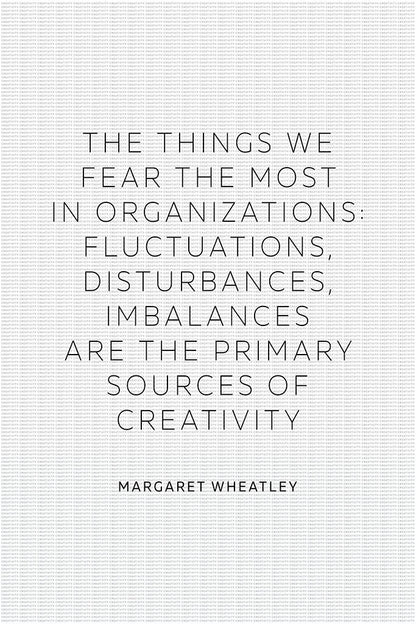 Margaret Wheatley - The Things We Fear