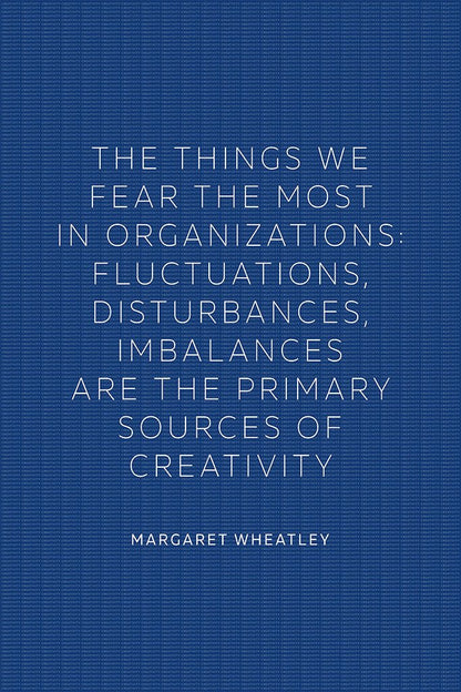 Margaret Wheatley - The Things We Fear