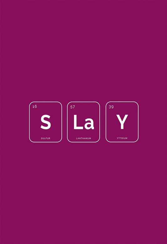 SLAY – Periodic Table Wall Art